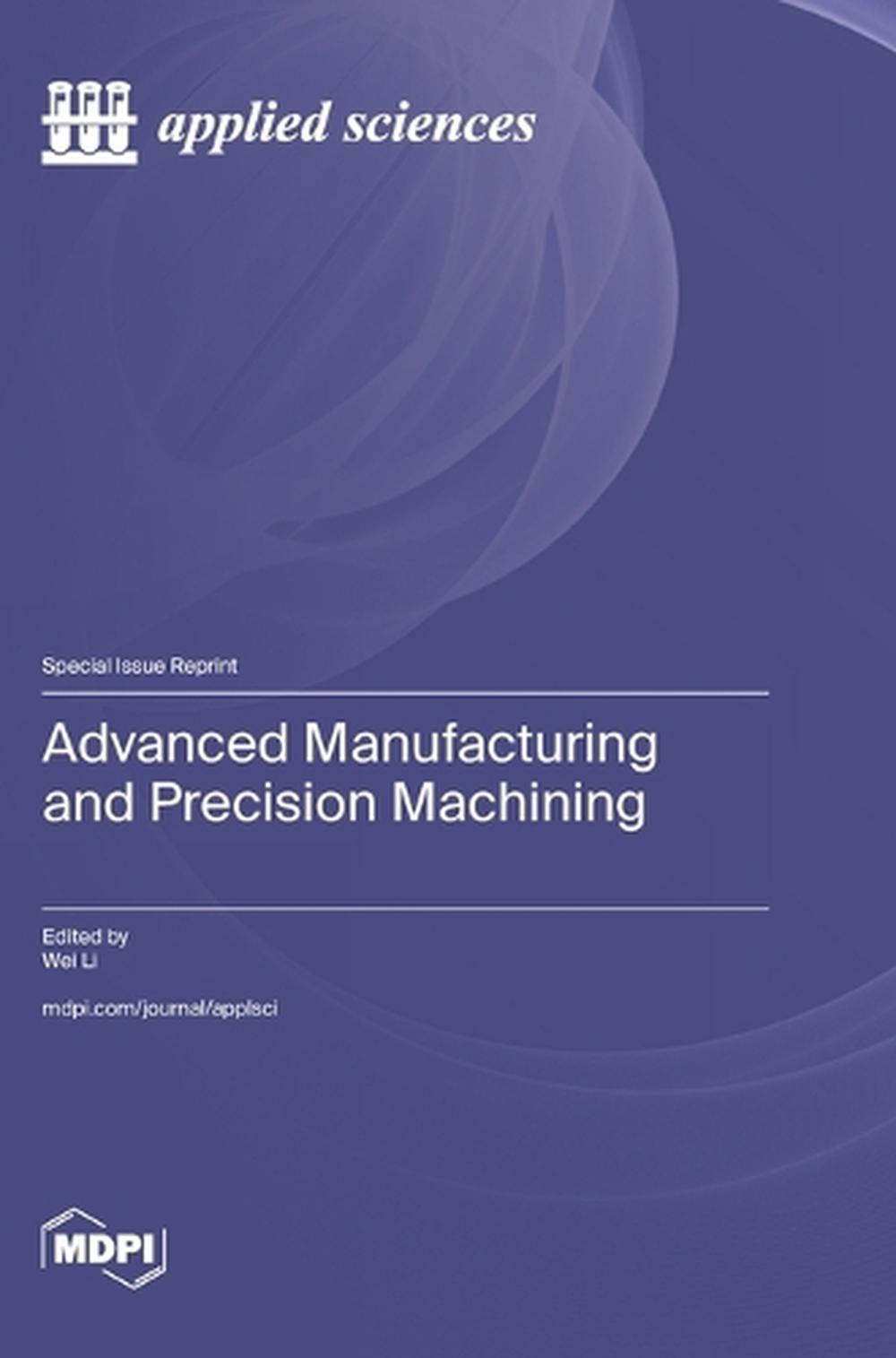 Advanced Manufacturing and Precision Machining, 9783725830213