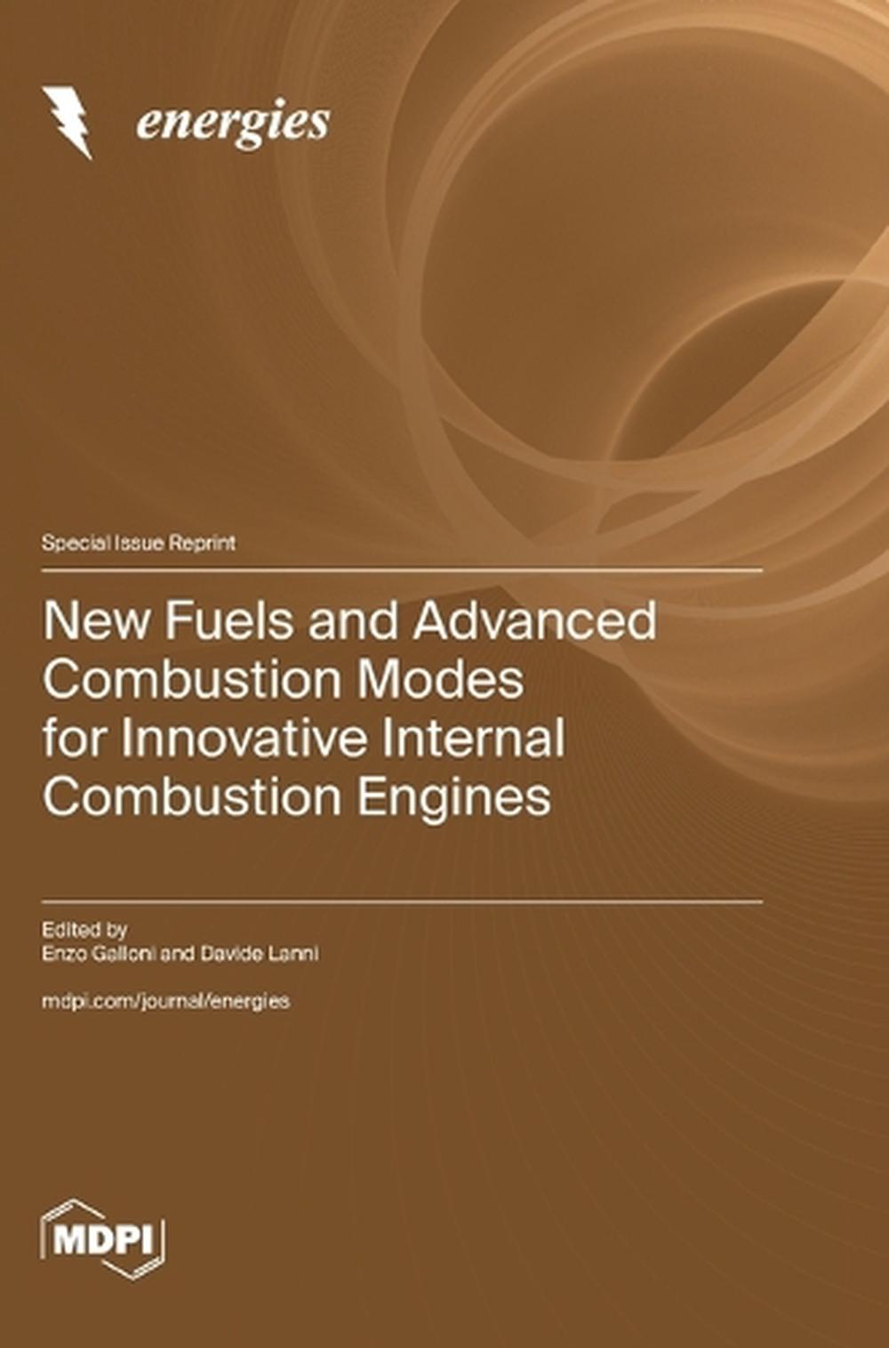 New Fuels and Advanced Combustion Modes for Innovative Internal Combustion Engines, 9783725832095