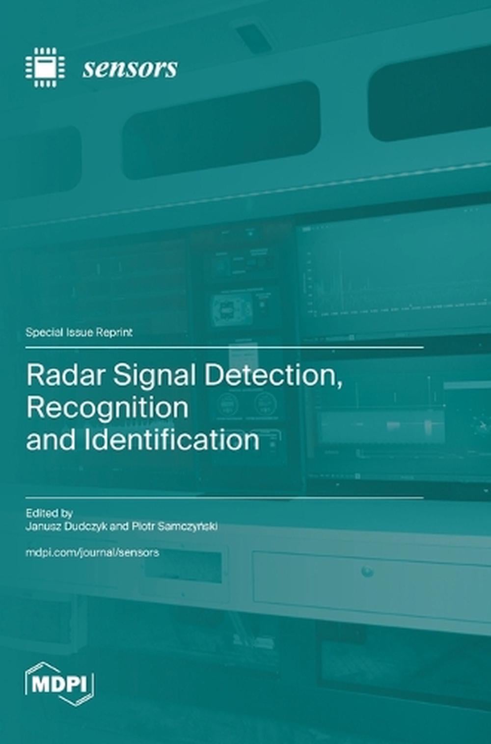 Radar Signal Detection, Recognition and Identification by Janusz ...