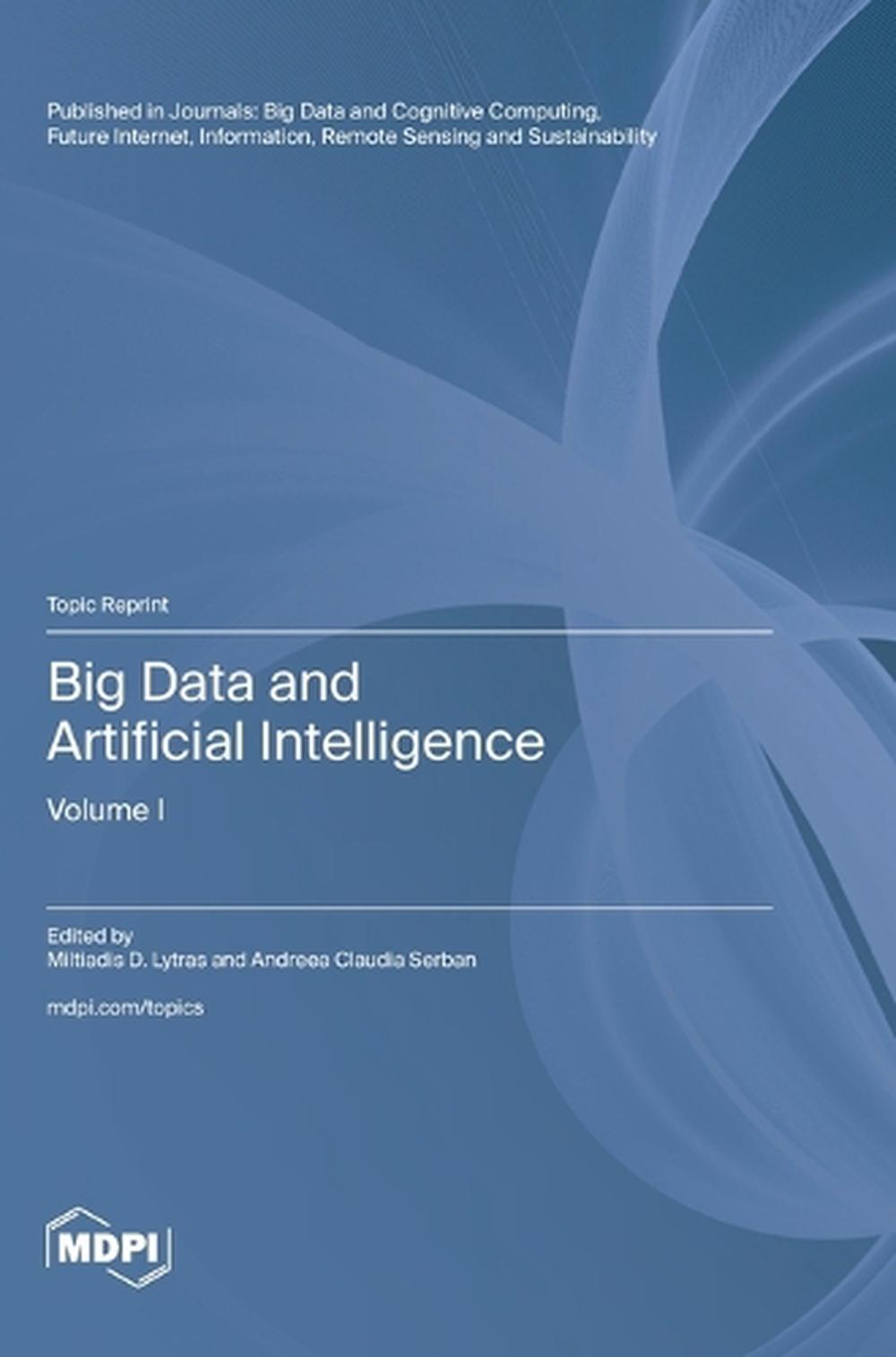 Big Data and Artificial Intelligence by Miltiadis D. Lytras, Hardcover ...
