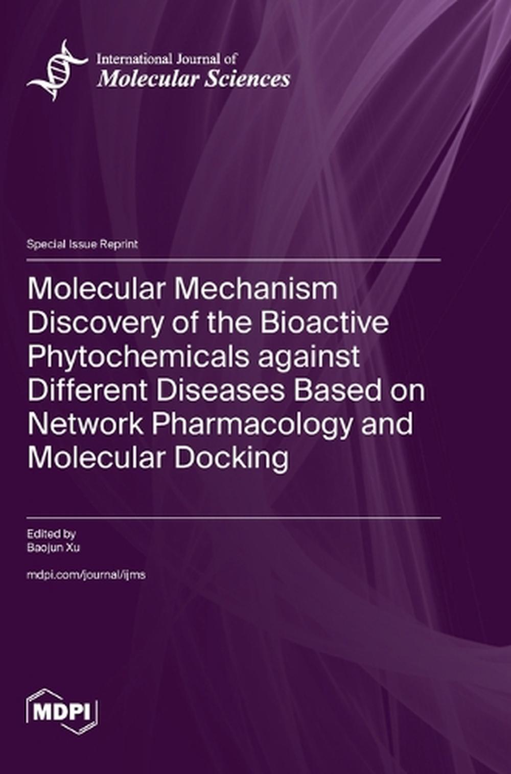 Molecular Mechanism Discovery of the Bioactive Phytochemicals against ...