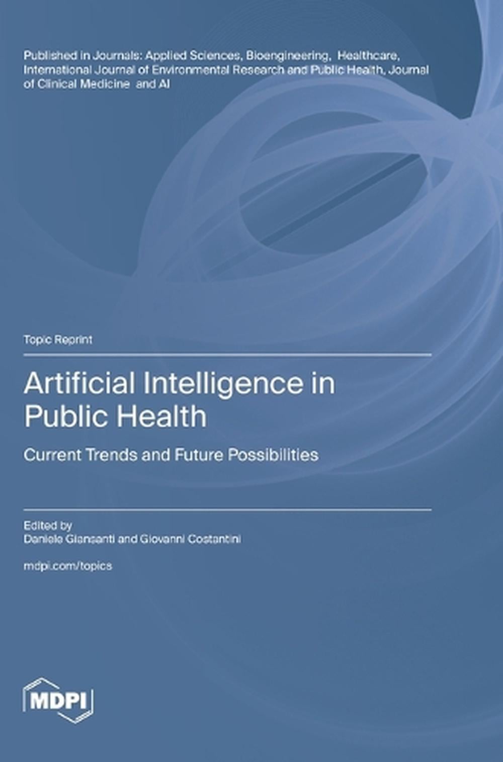 Artificial Intelligence in Public Health by Daniele Giansanti - ISBN: 9783725854714