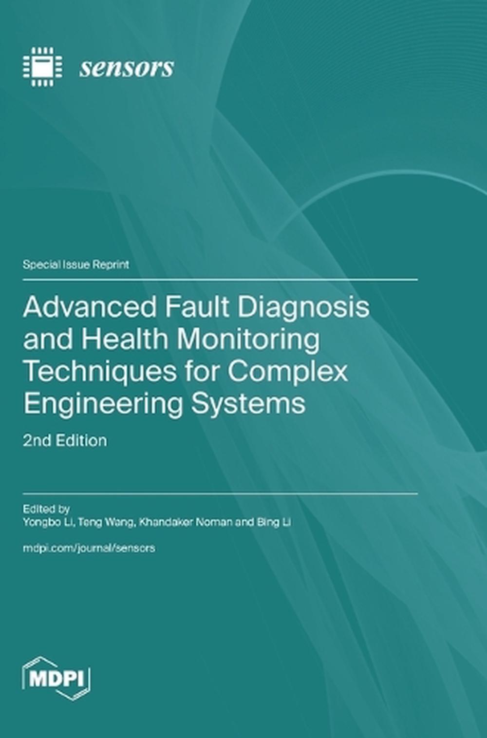 Advanced Fault Diagnosis and Health Monitoring Techniques for Complex ...