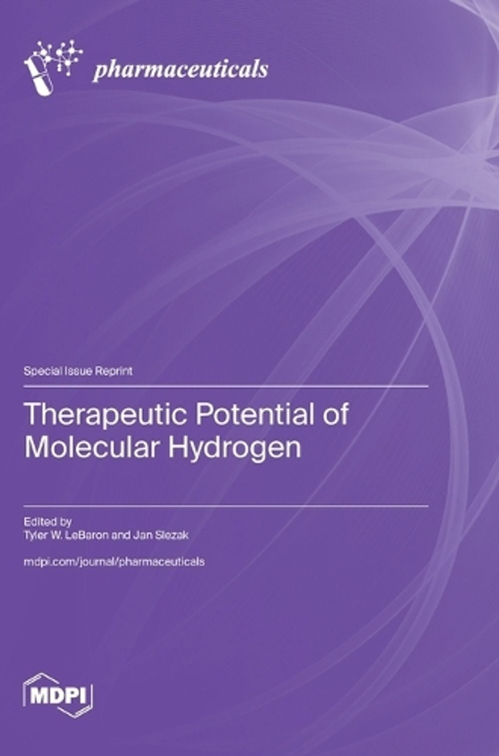 Therapeutic Potential of Molecular Hydrogen by Tyler W. Lebaron - ISBN: 9783725887590
