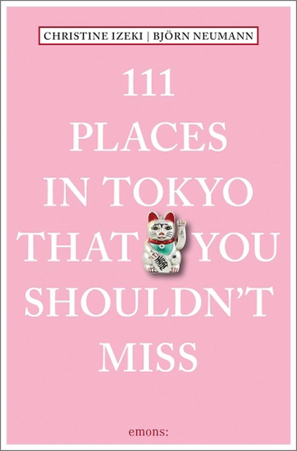 111 Places in Tokyo That You Shouldn't Miss, 9783740800246