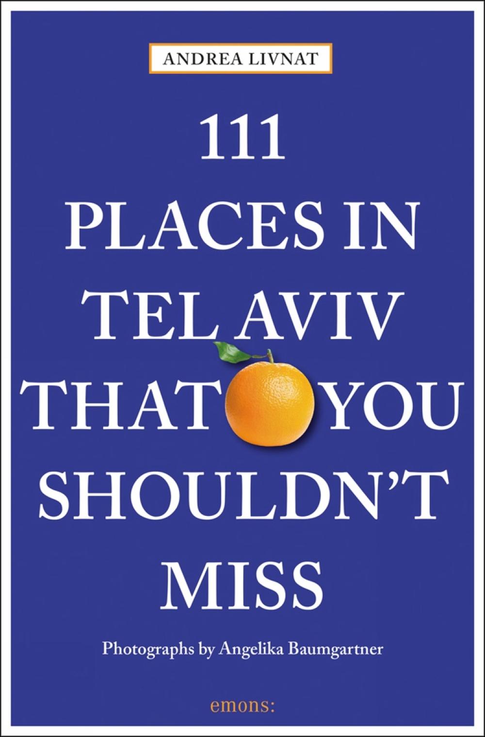 111 Places in Tel Aviv That You Shouldn't Miss, 9783740802639
