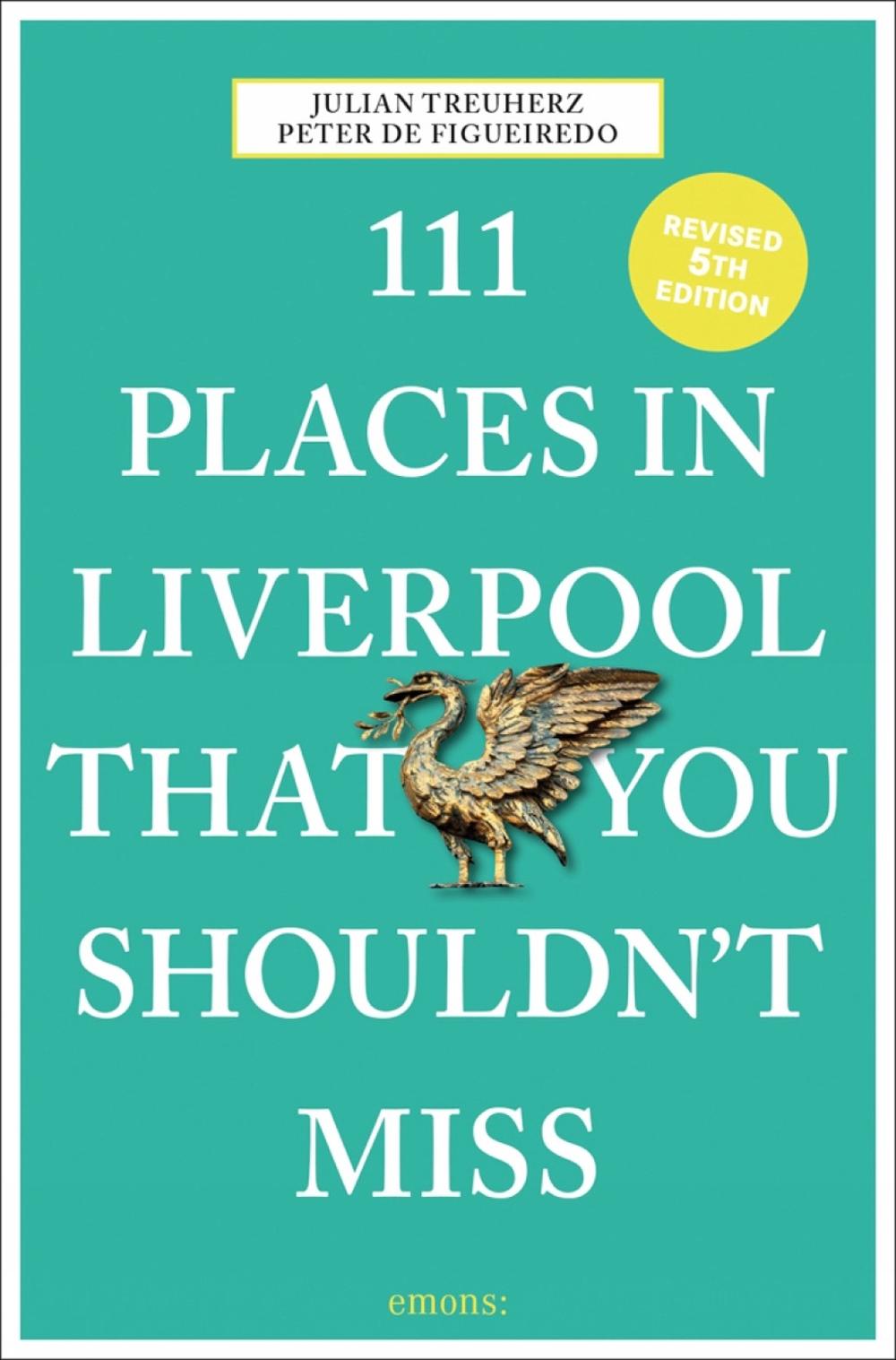 111 Places in Liverpool That You Shouldn't Miss, 9783740816070