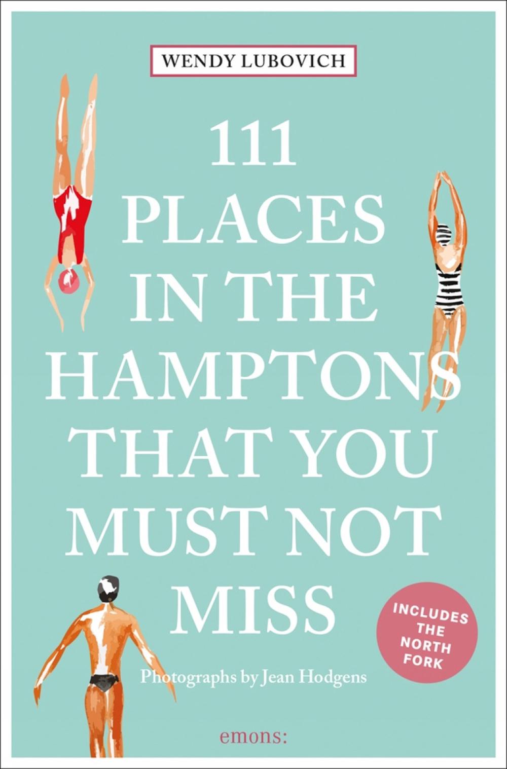 111 Places in the Hamptons That You Must Not Miss by Wendy Lubovich - ISBN: 9783740818913