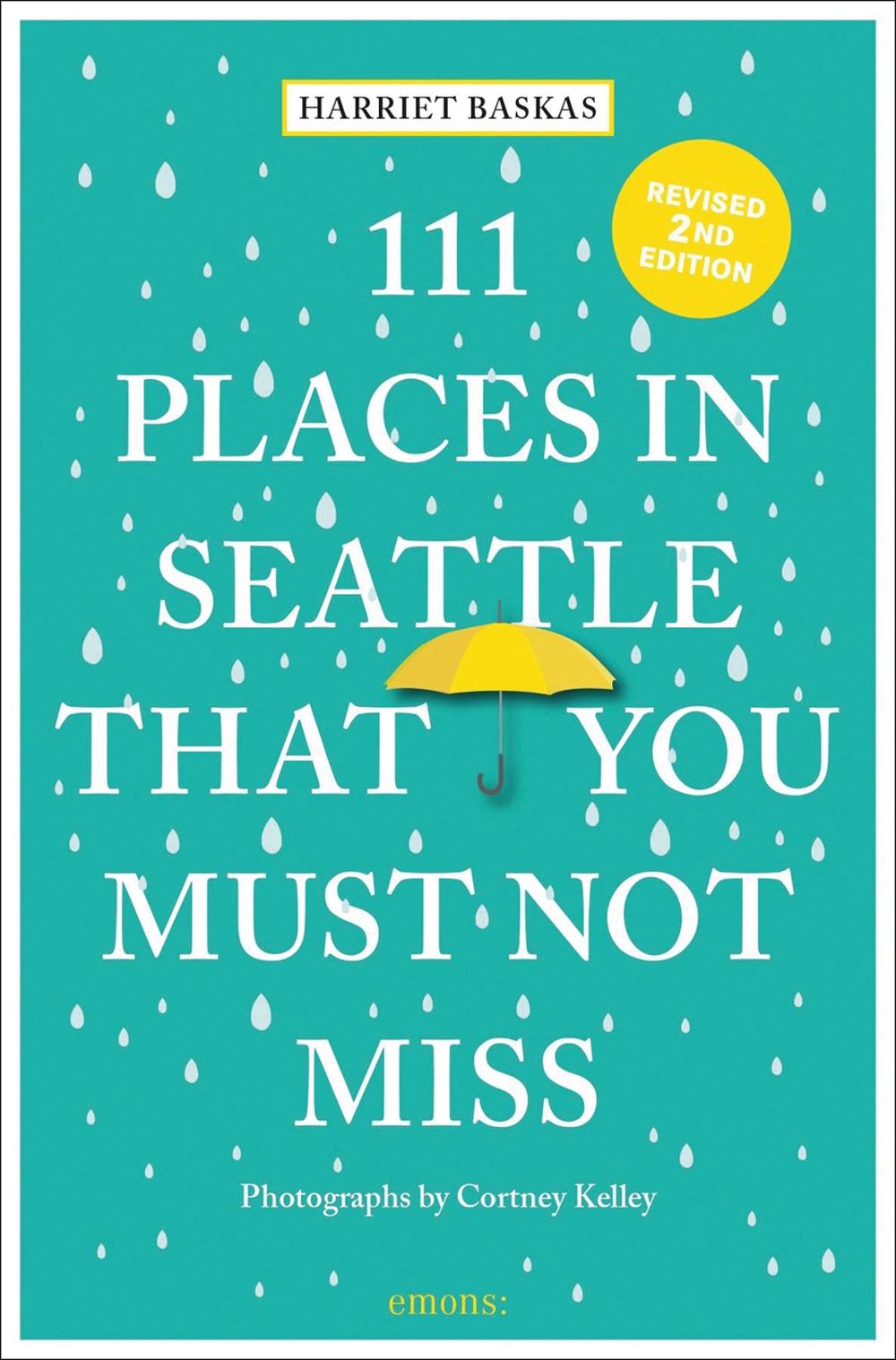 111 Places in Seattle That You Must Not Miss, 9783740819927