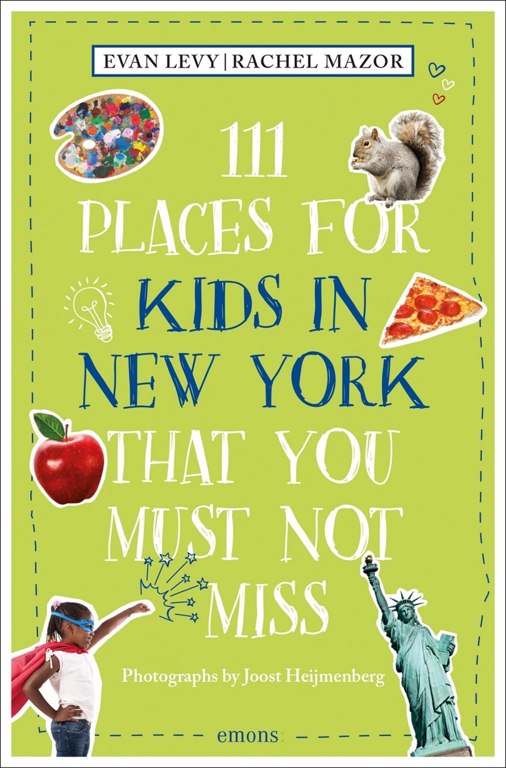 111 Places for Kids in New York That You Must Not Miss, 9783740819934