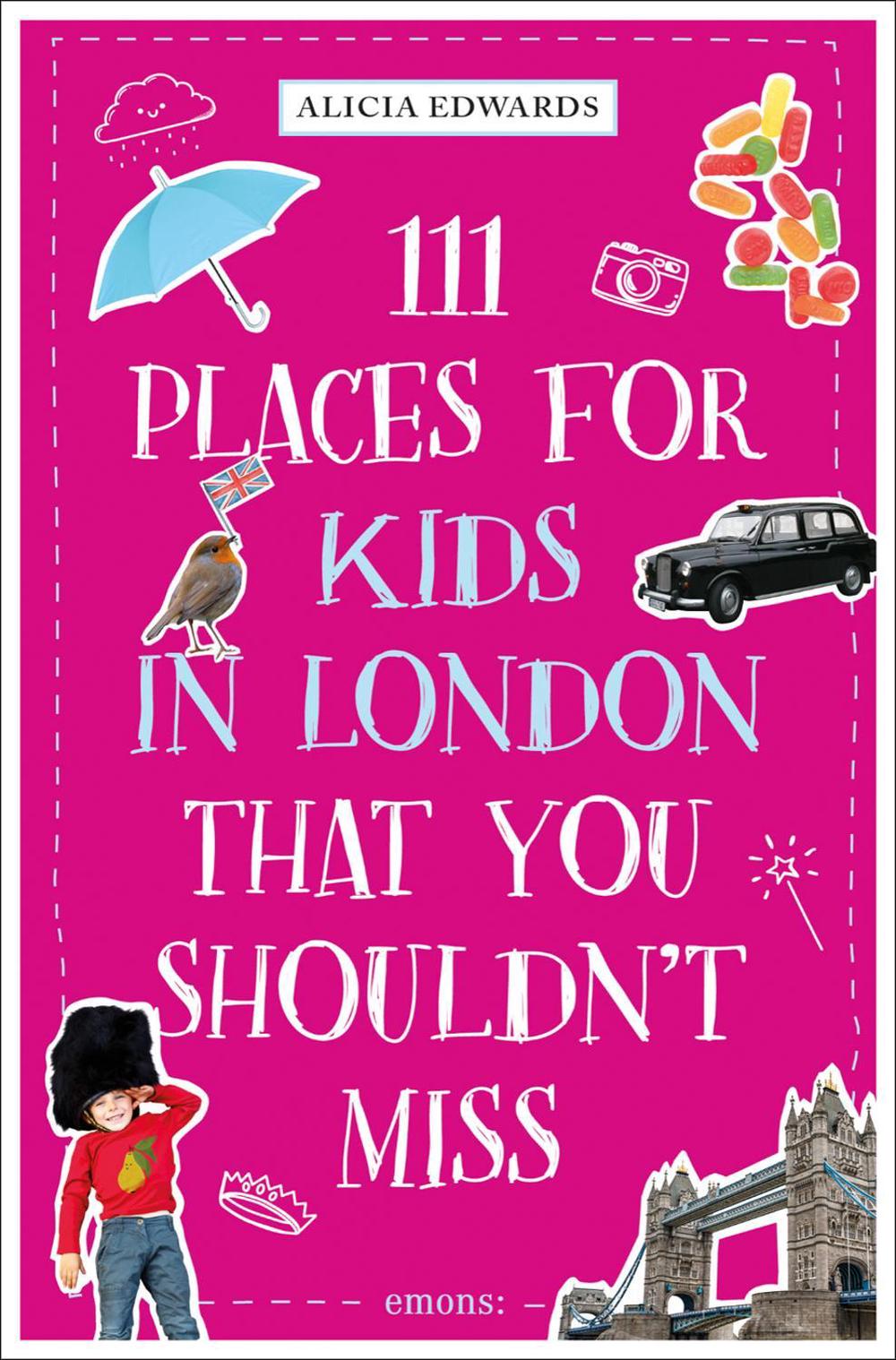 111 Places for Kids in London That You Shouldn't Miss, 9783740821968
