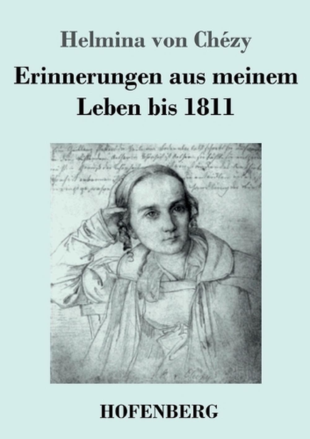 Erinnerungen aus meinem Leben bis 1811, 9783743749559
