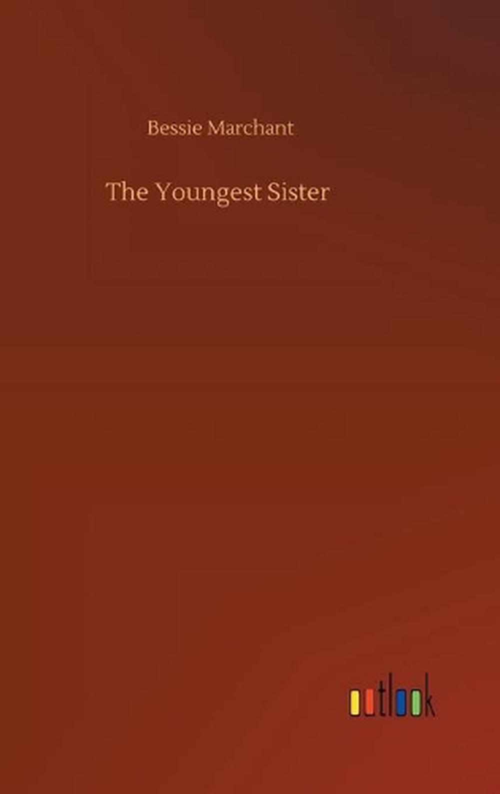 The Youngest Sister by Bessie Marchant - ISBN: 9783752443684