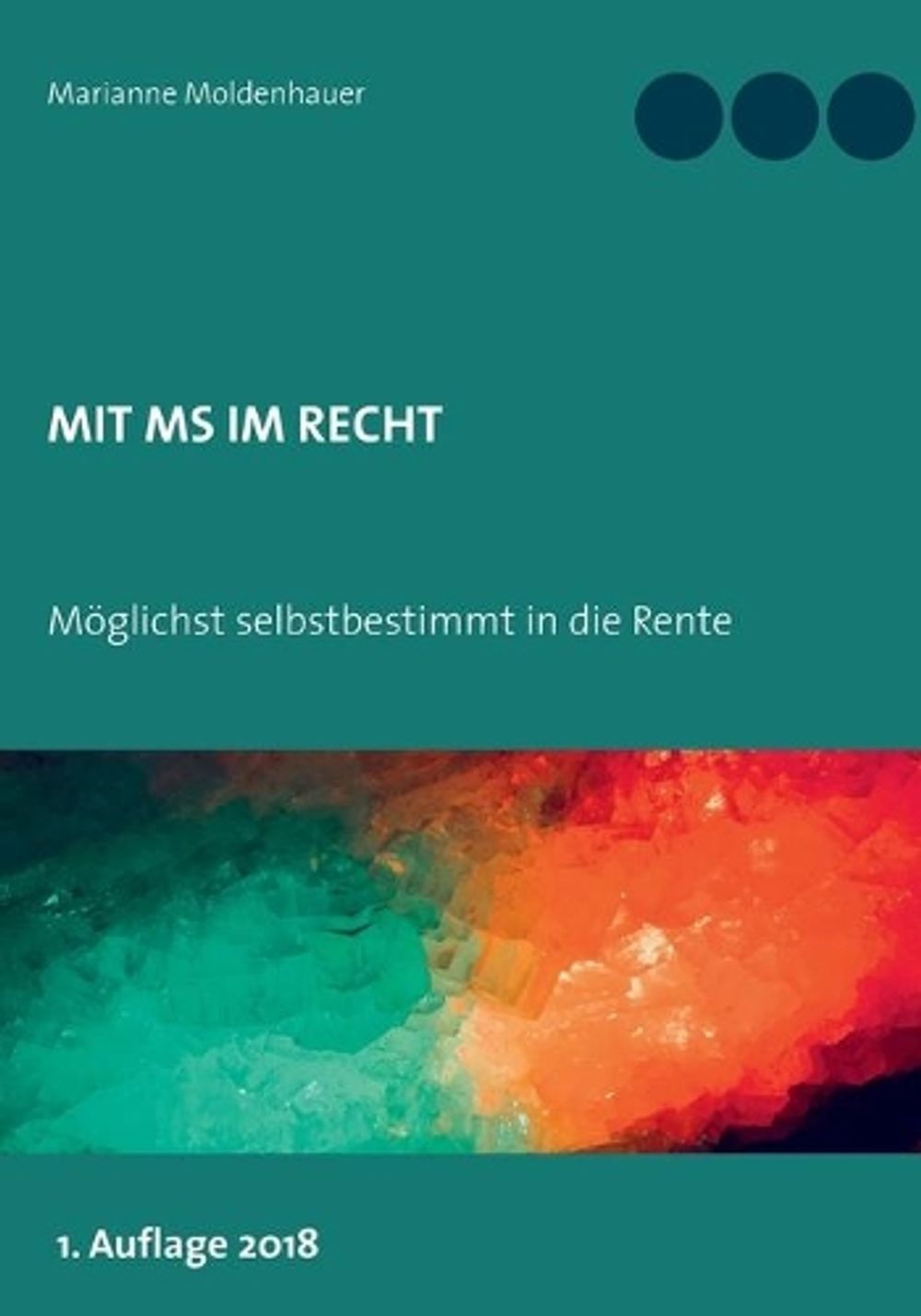 Mit MS im Recht by Marianne Moldenhauer - ISBN: 9783752877502