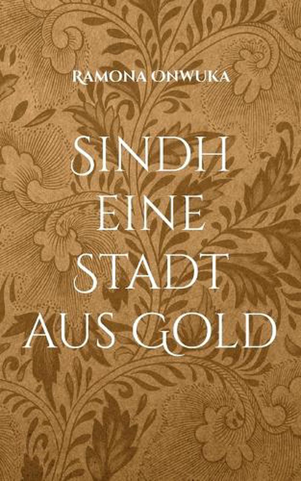 Sindh eine Stadt aus Gold, 9783759784445