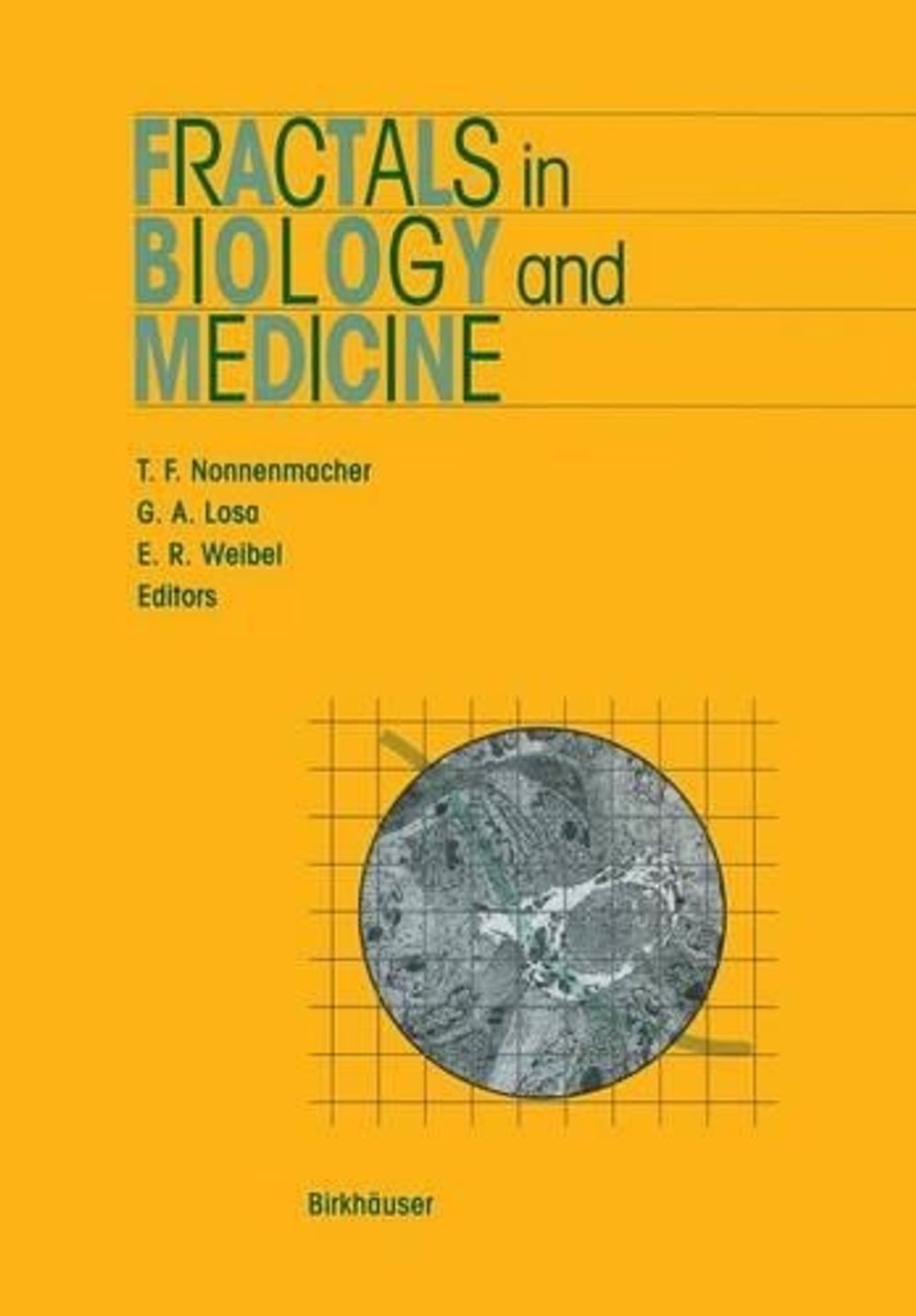 Fractals in Biology and Medicine by Theo F. Nonnenmacher - ISBN: 9783764329891