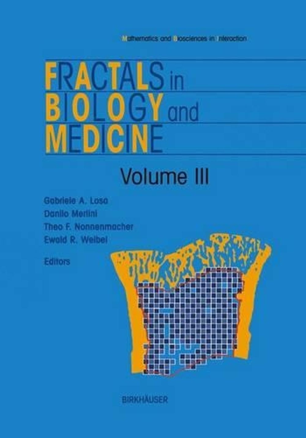 Fractals in Biology and Medicine by Gabriele A. Losa - ISBN: 9783764364748