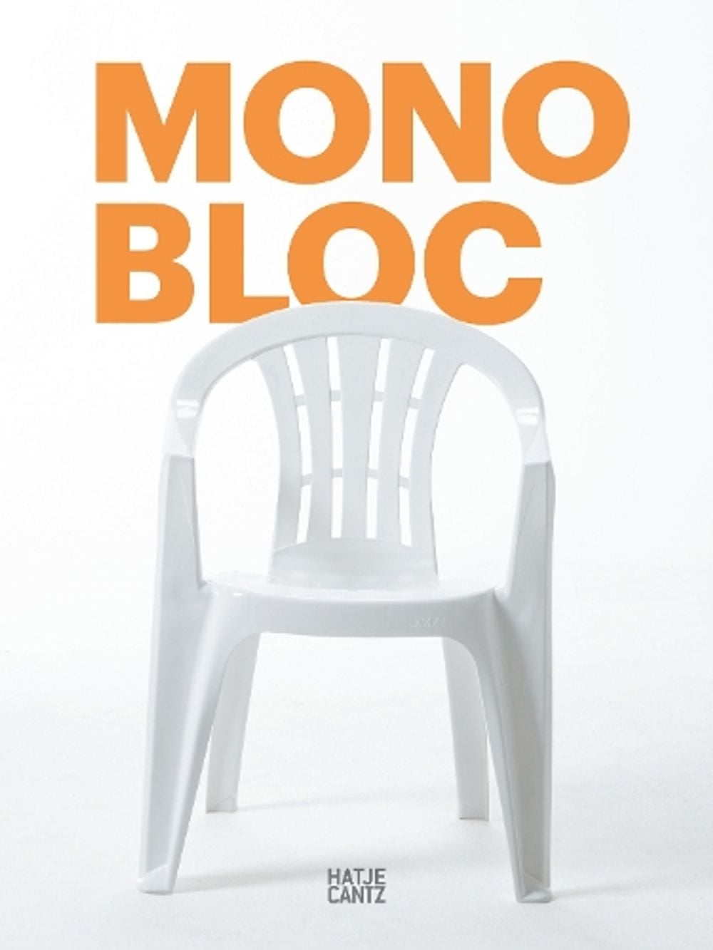 Monobloc by Hauke Wendler - ISBN: 9783775751919