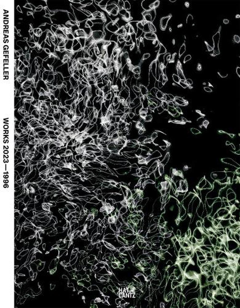 Andreas Gefeller: Works 2023 - 1996, 9783775754644
