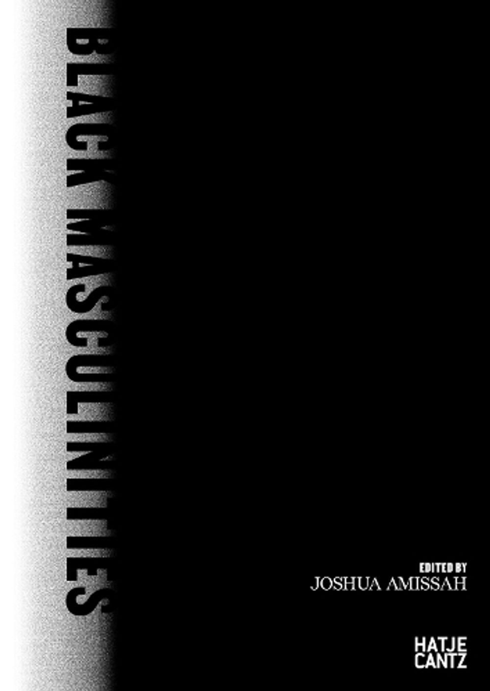 Black Masculinities by Joshua Amissah - ISBN: 9783775755191