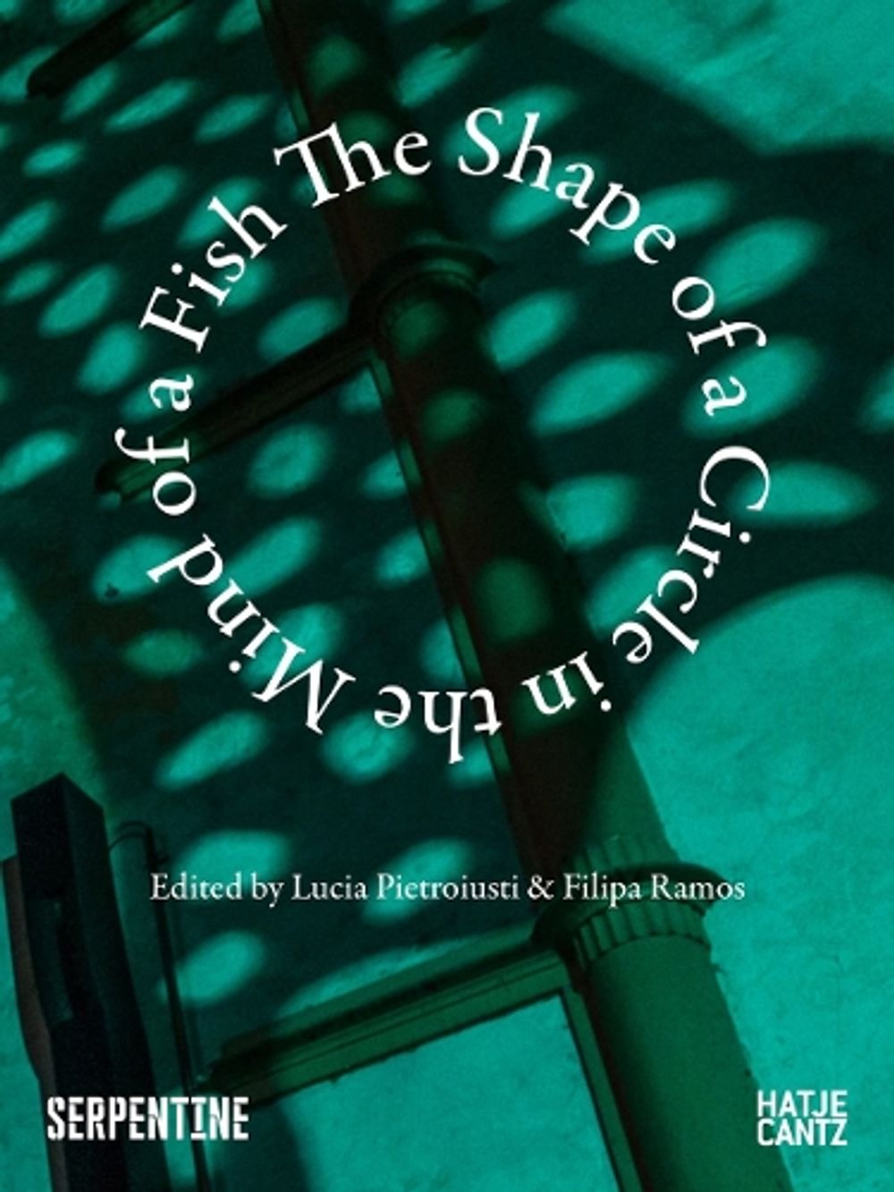 The Shape of a Circle in the Mind of a Fish by Lucia Pietroiusti - ISBN: 9783775755757
