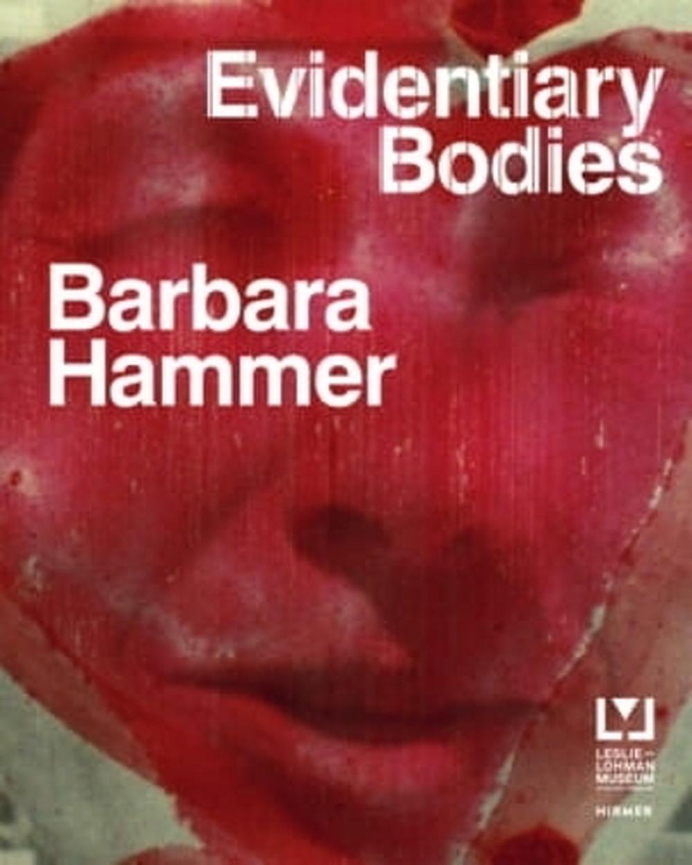 Barbara Hammer: Evidentary Bodies, 9783777429922