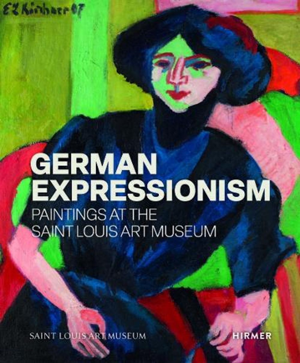 German Expressionism: Paintings at the Saint Louis Art Museum by Melissa Venator - ISBN: 9783777442563