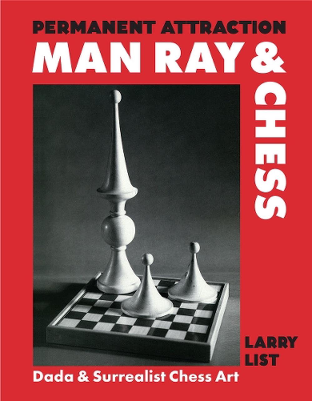 Permanent Attraction: Man Ray & Chess, 9783777444475