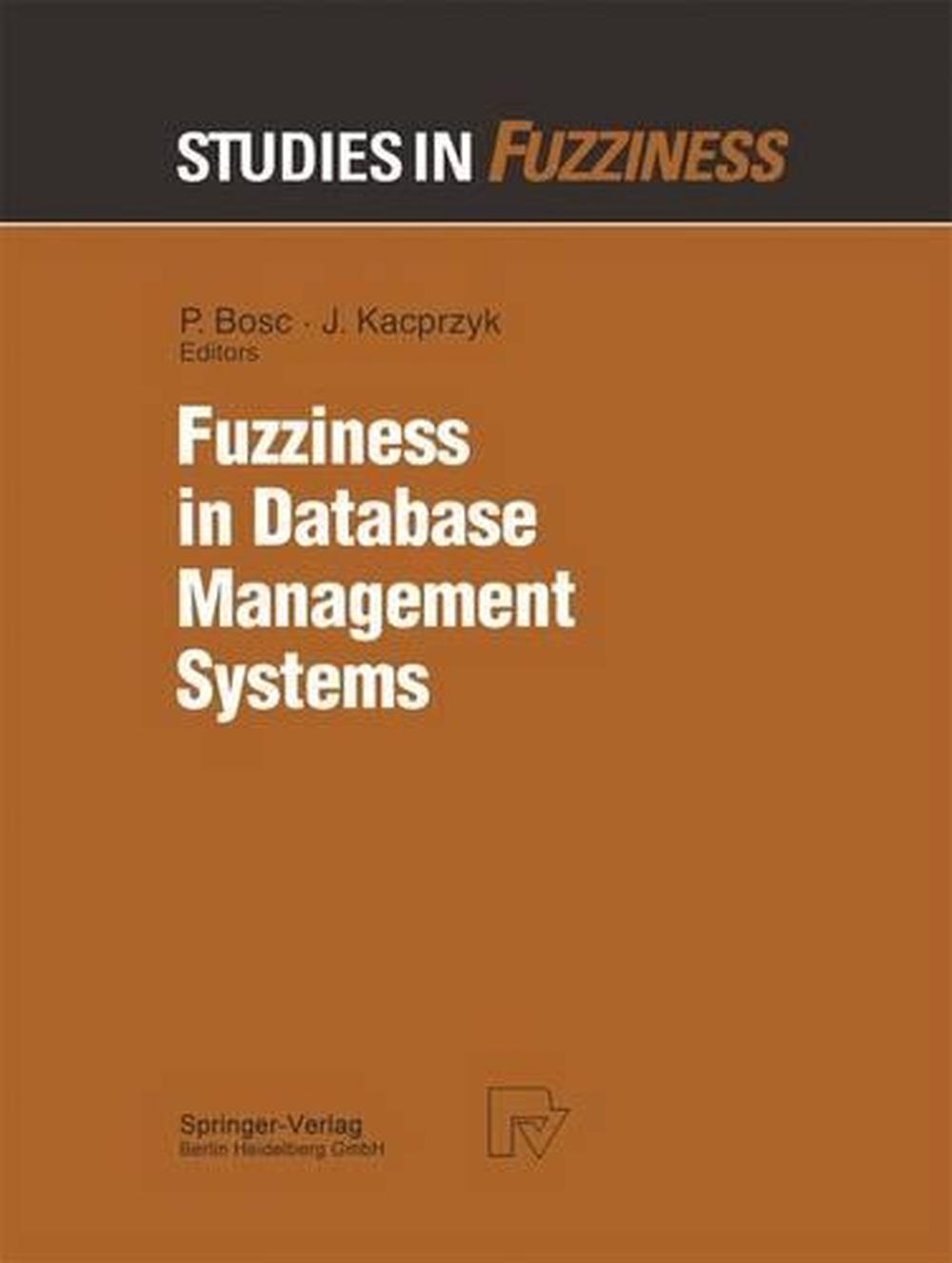 Fuzziness in Database Management Systems, 9783790808582
