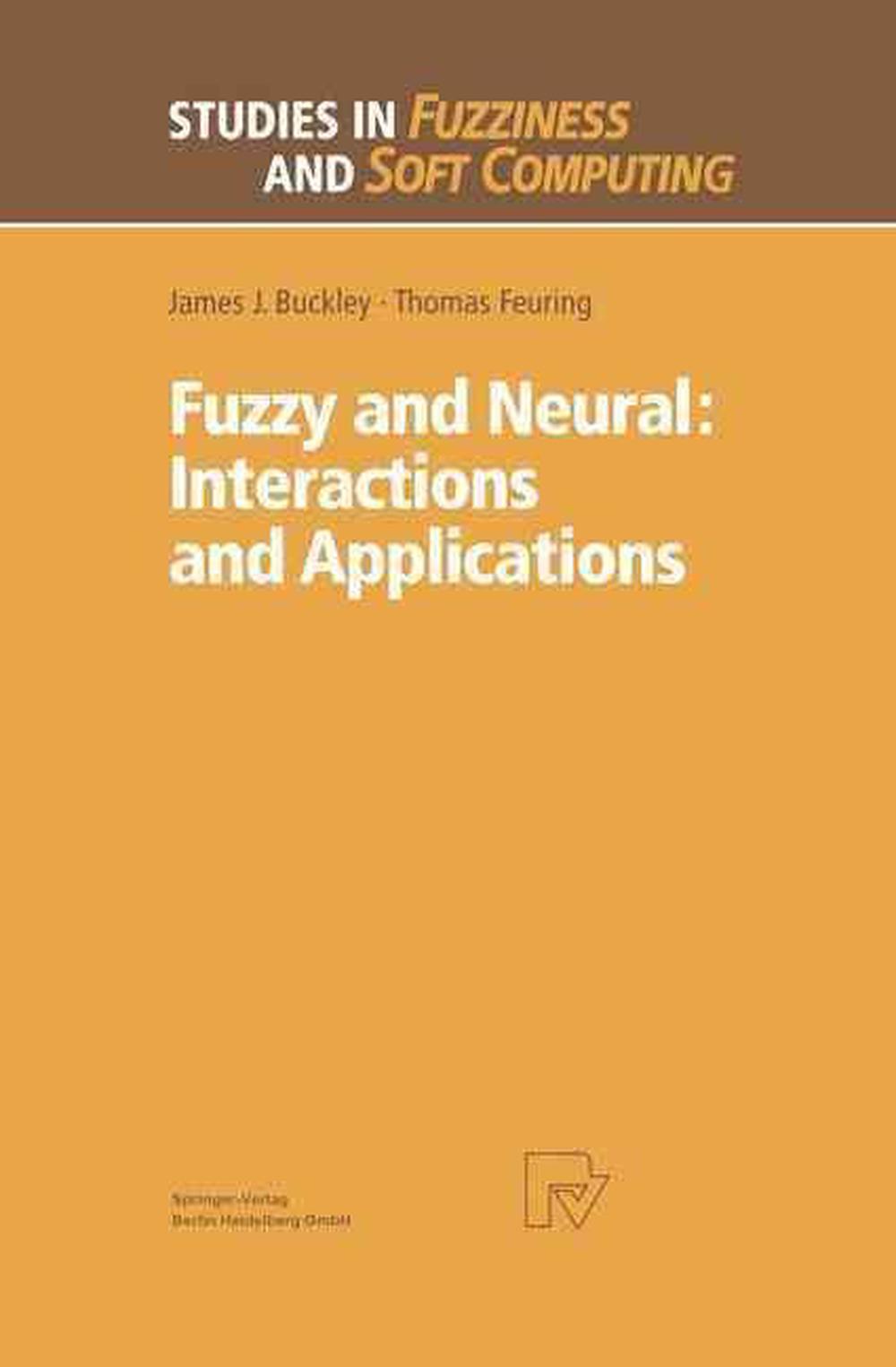 Fuzzy and Neural: Interactions and Applications, 9783790811704