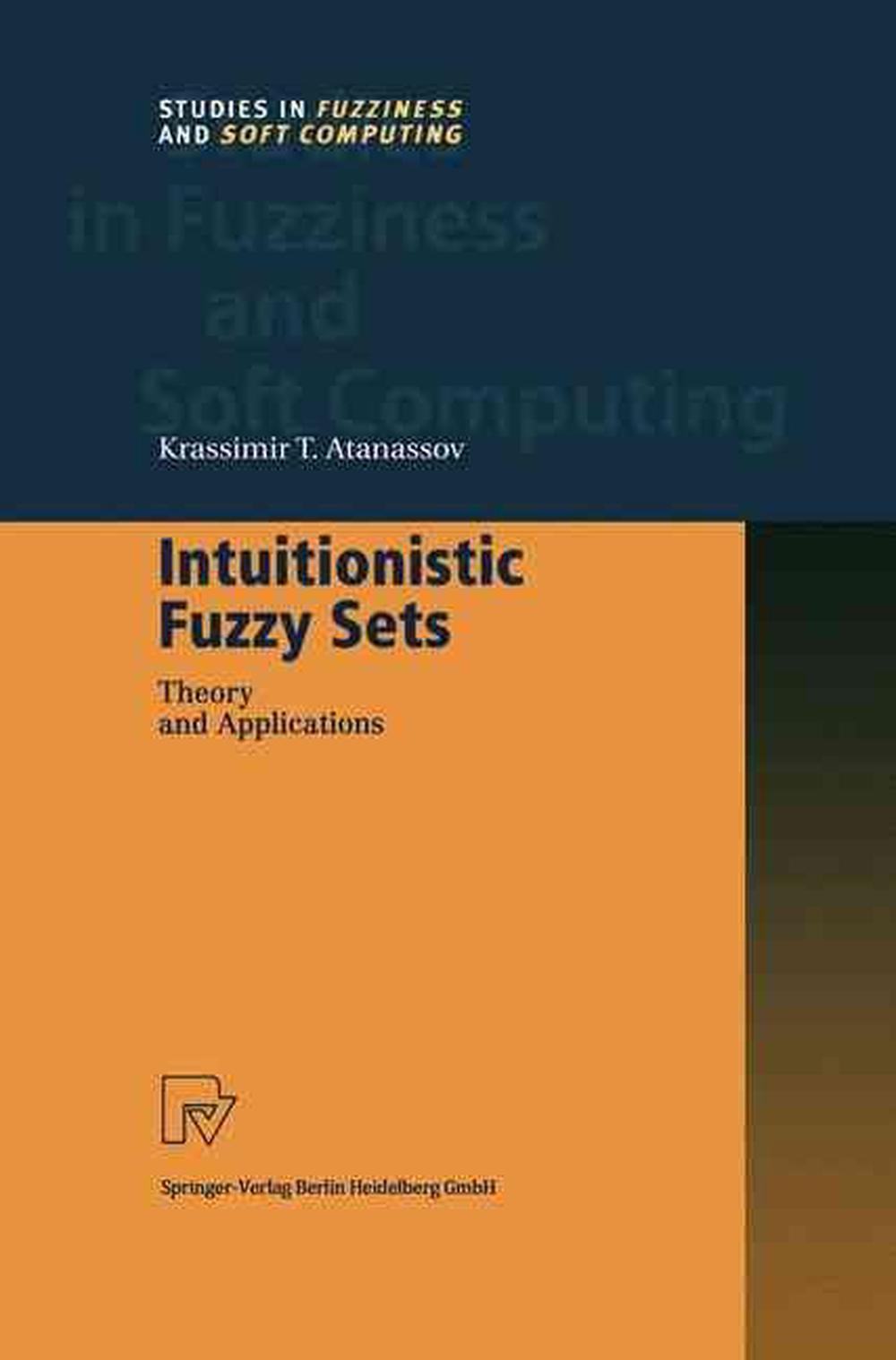 Intuitionistic Fuzzy Sets, 9783790812282
