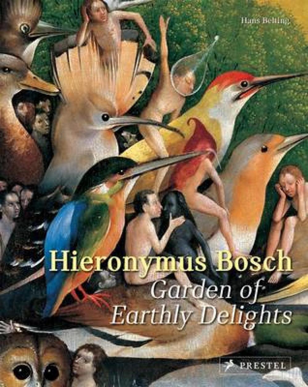 Hieronymus Bosch Garden of Earthly Delights by Hans Belting, Paperback