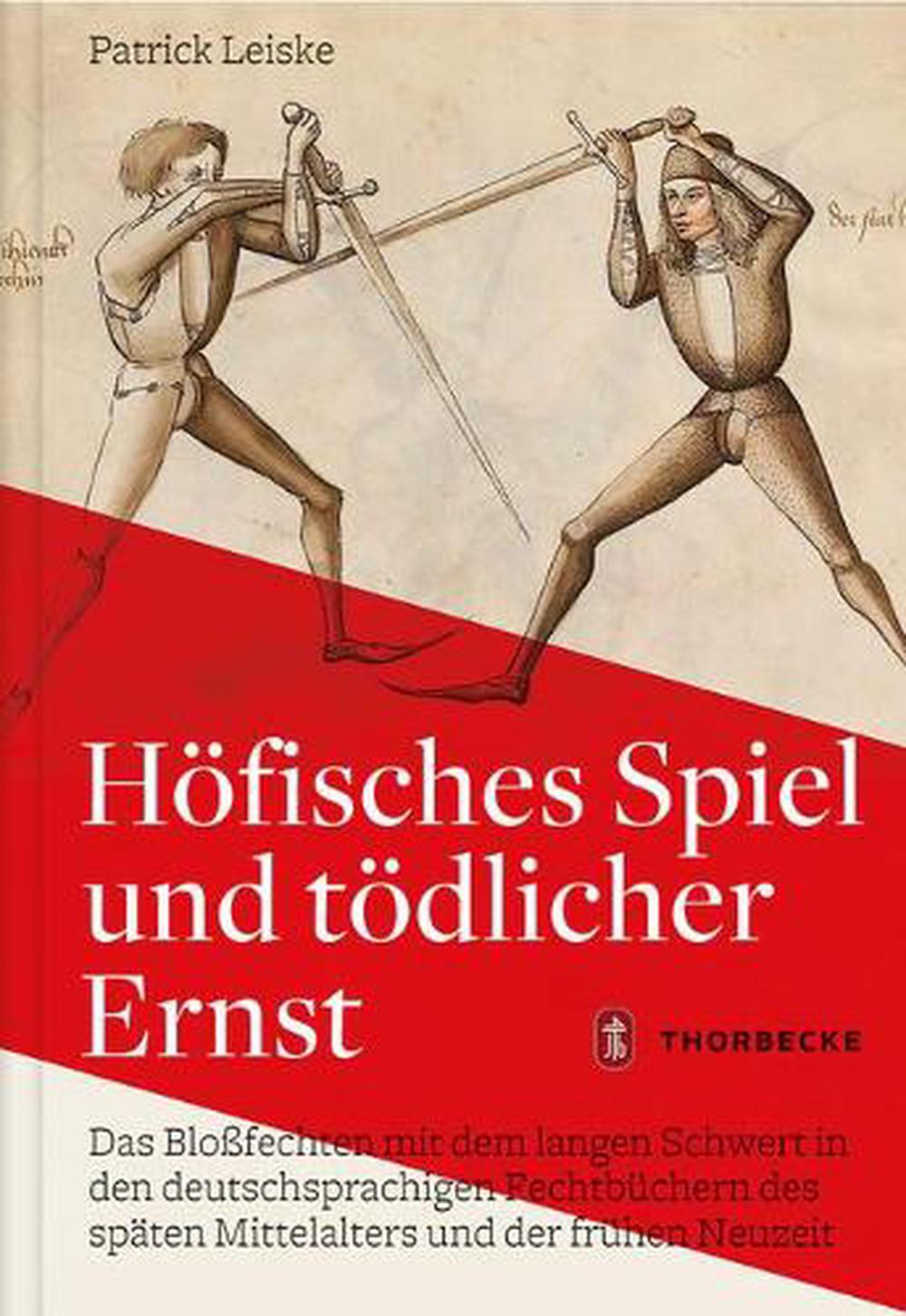 Hofisches Spiel Und Todlicher Ernst, 9783799512572