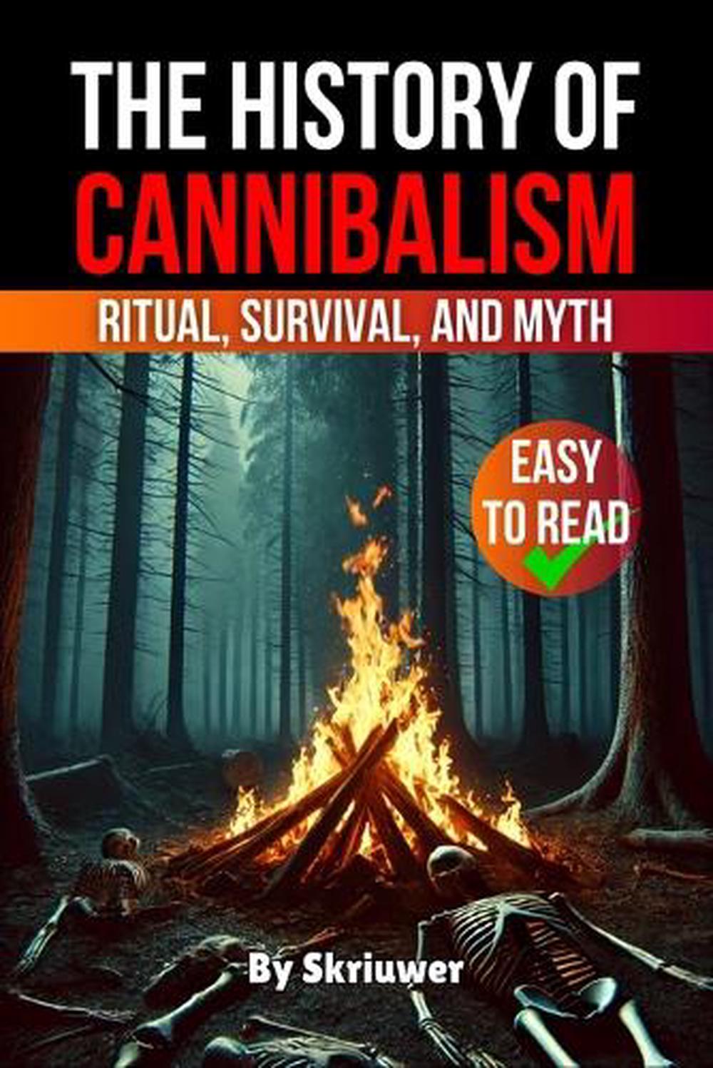The History of Cannibalism by Skriuwer Com - ISBN: 9783818751517