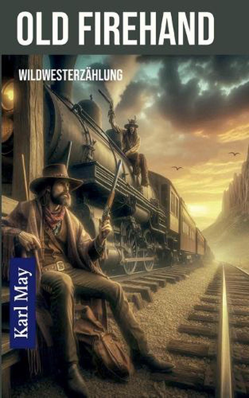 Old Firehand by Karl May - ISBN: 9783819250897