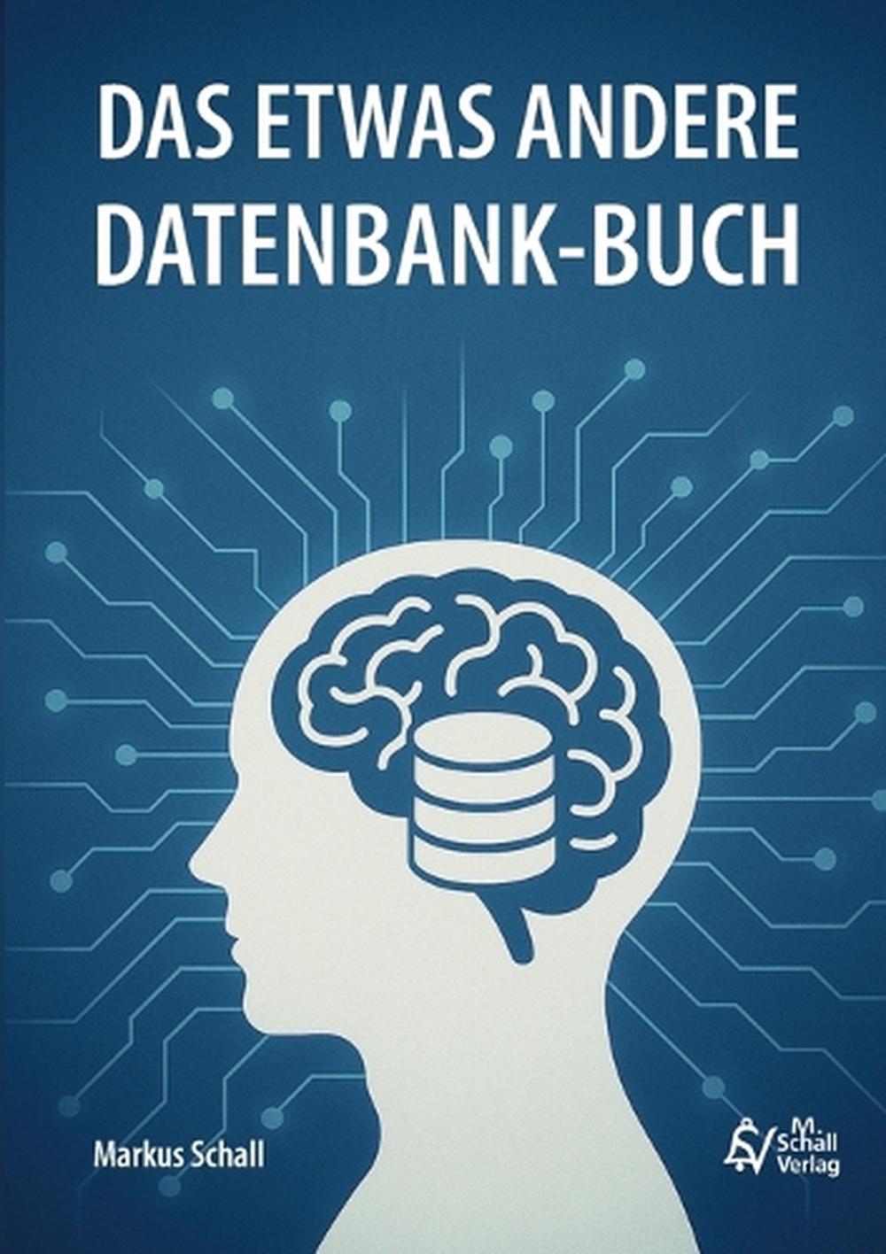 Das etwas andere Datenbank-Buch, 9783819262630