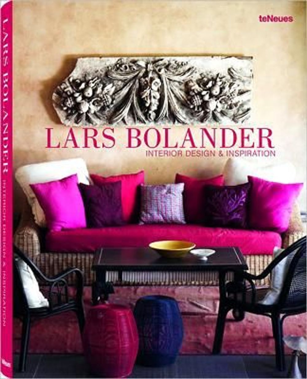 Interior Design and Inspiration by Lars Bolander - ISBN: 9783832796549