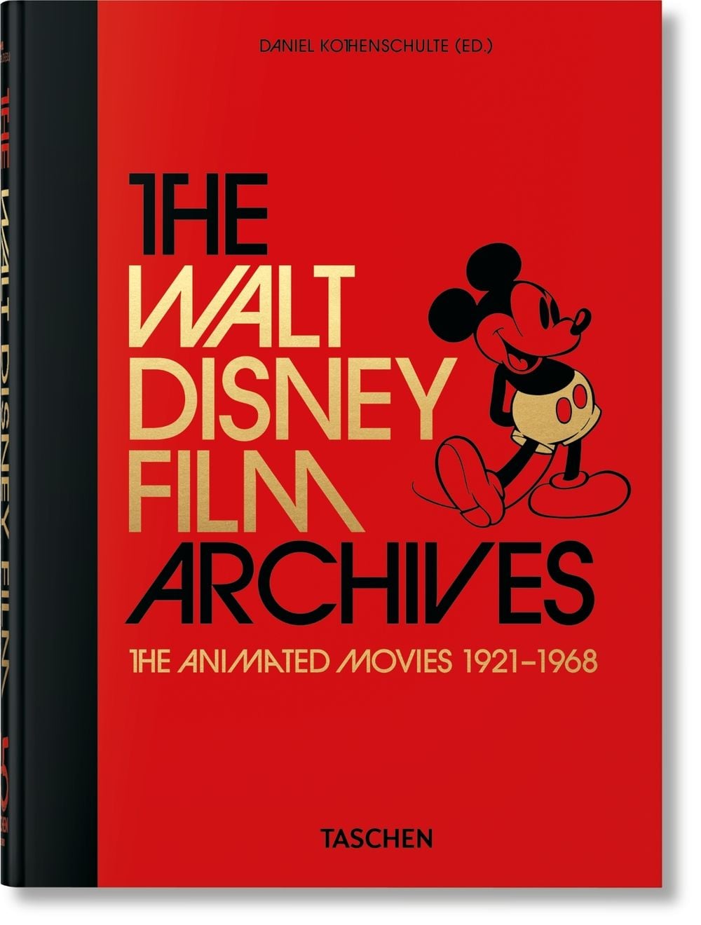 The Walt Disney Film Archives by Daniel Kothenschulte - ISBN: 9783836580861
