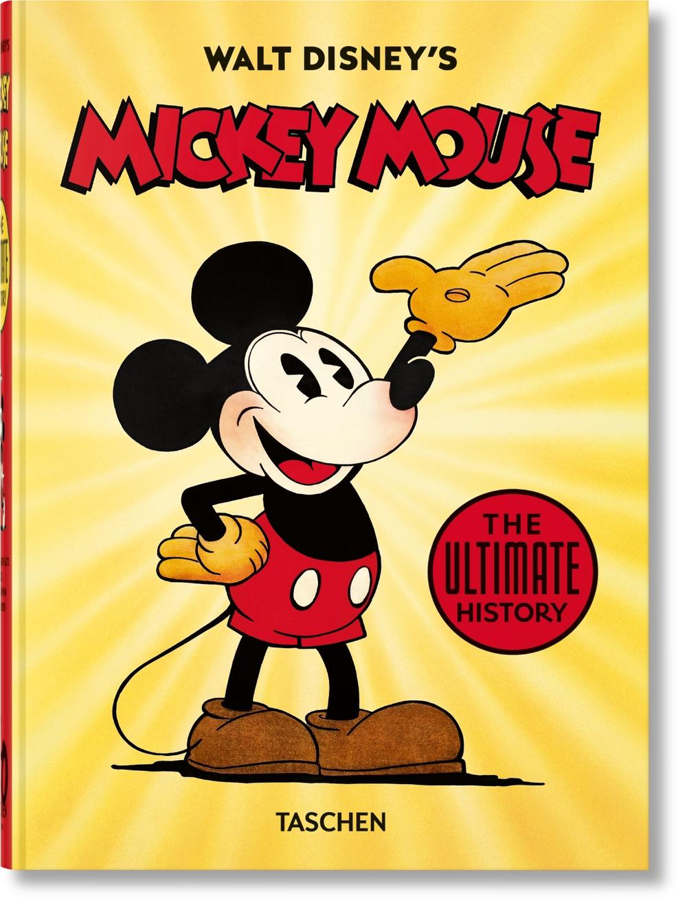 Walt Disney's Mickey Mouse. The Ultimate History. 40th Ed., 9783836580991