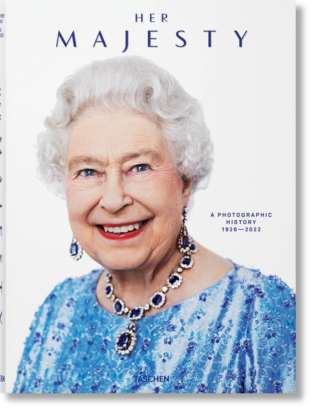 Her Majesty. A Photographic History 1926 - Today by Christopher Warwick - ISBN: 9783836584685