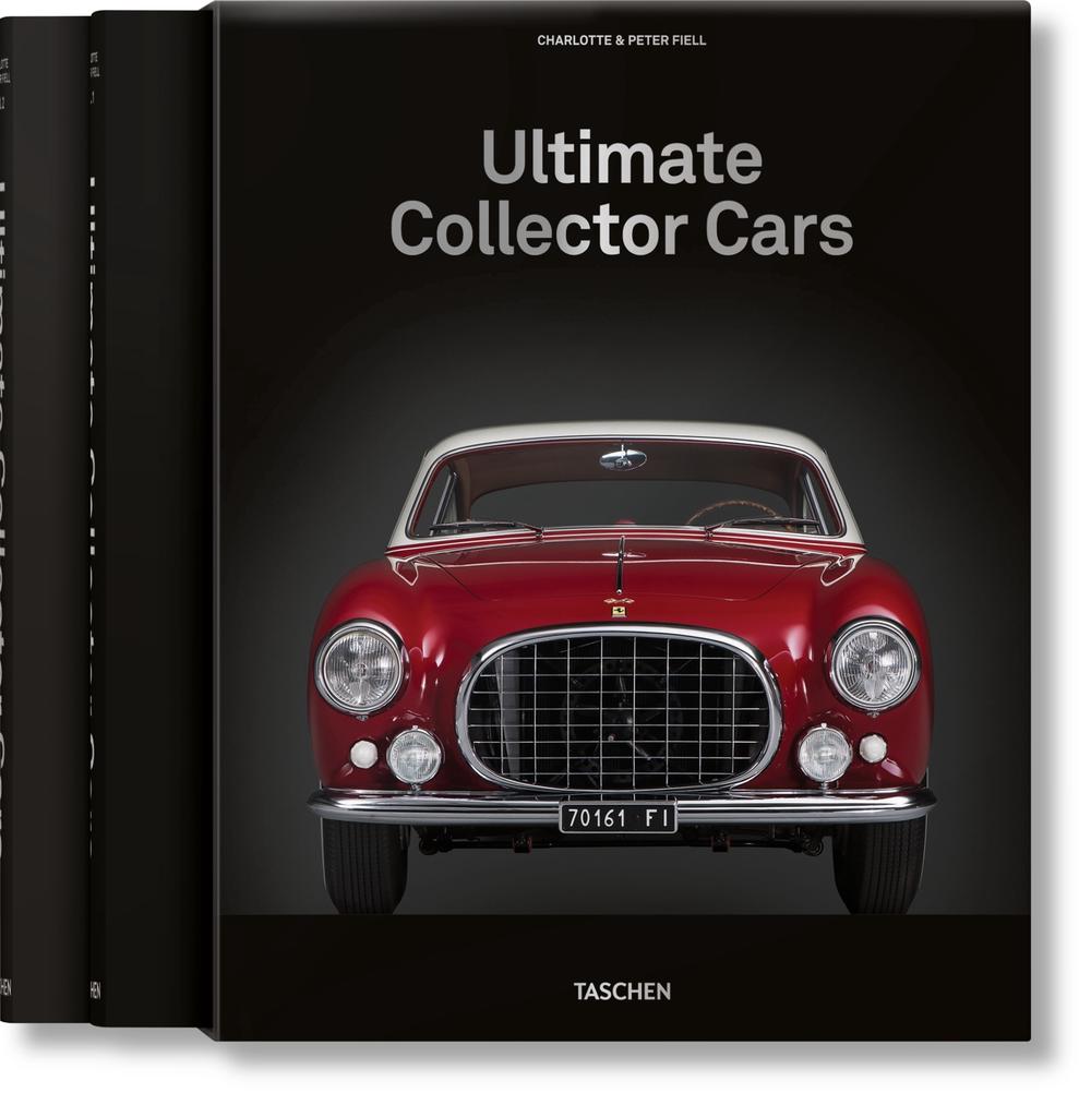 Ultimate Collector Cars by Charlotte & Peter Fiell - ISBN: 9783836584913