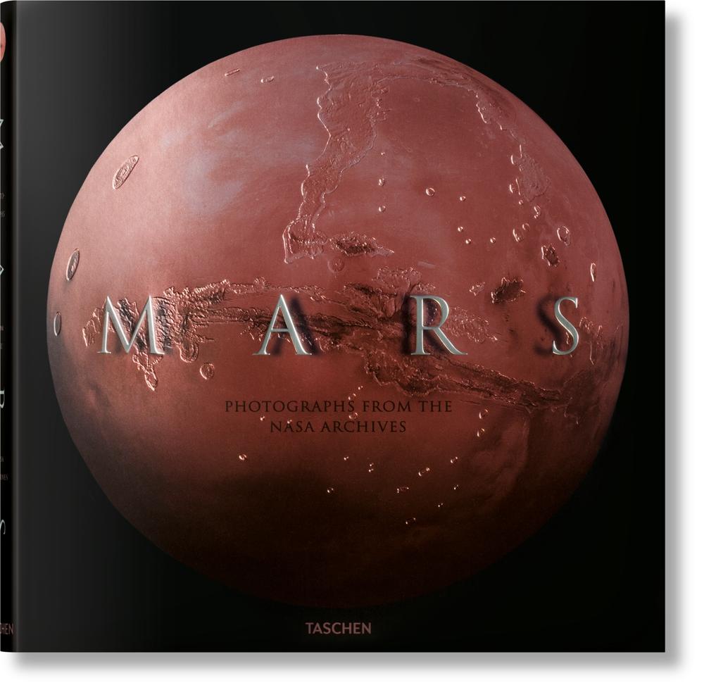 Mars. Photographs from the NASA Archives, 9783836586467