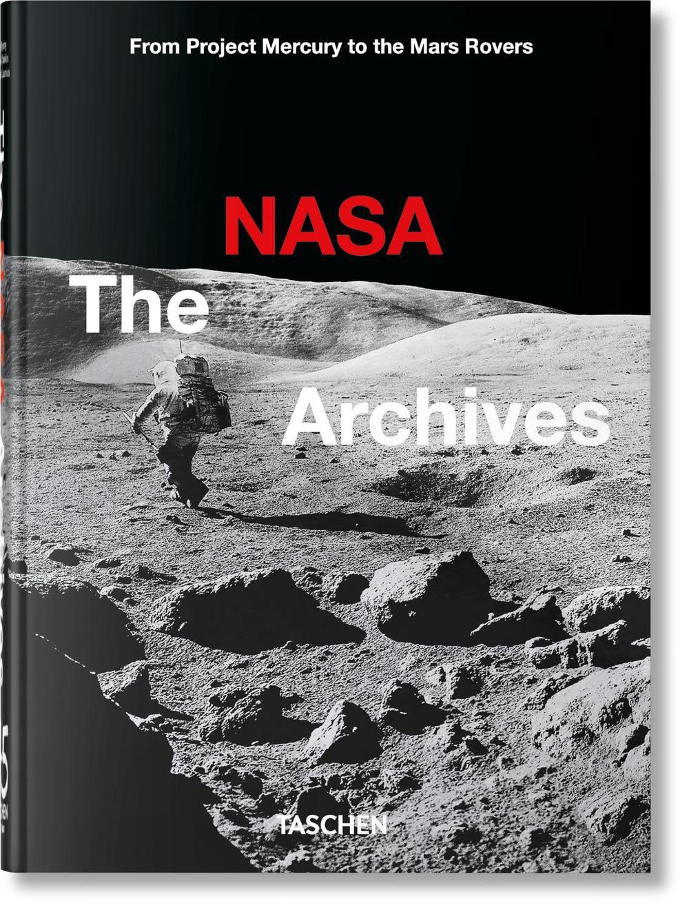 The NASA Archives. 45th Ed., 9783836588089