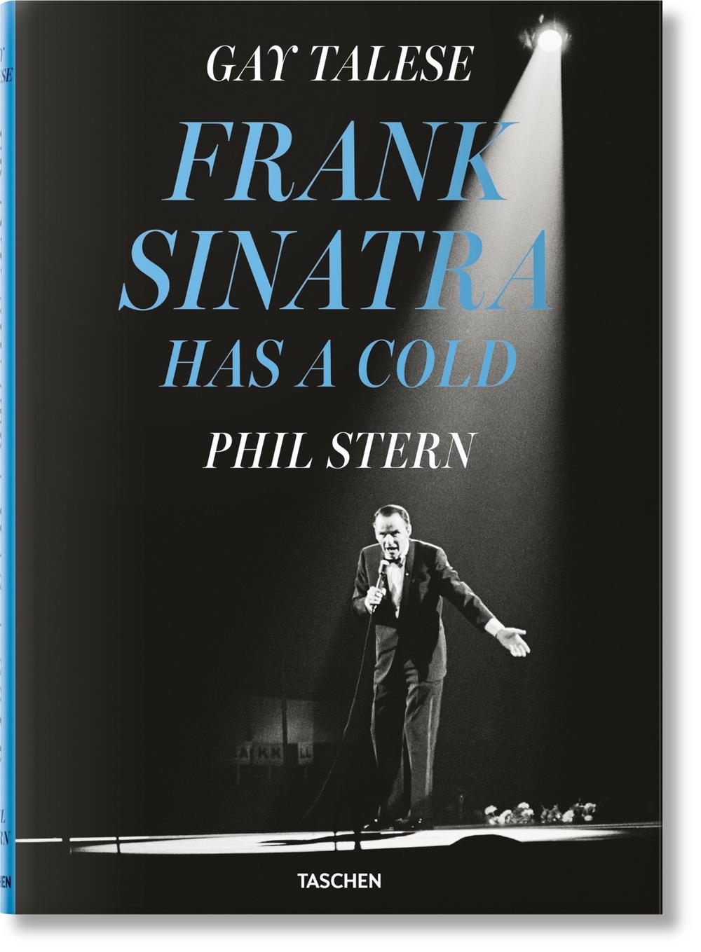 Gay Talese. Phil Stern. Frank Sinatra Has a Cold, 9783836588287