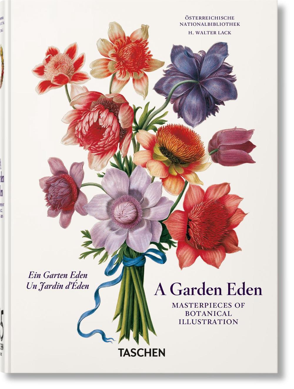 A Garden Eden. Masterpieces of Botanical Illustration. 45th Ed., 9783836591911