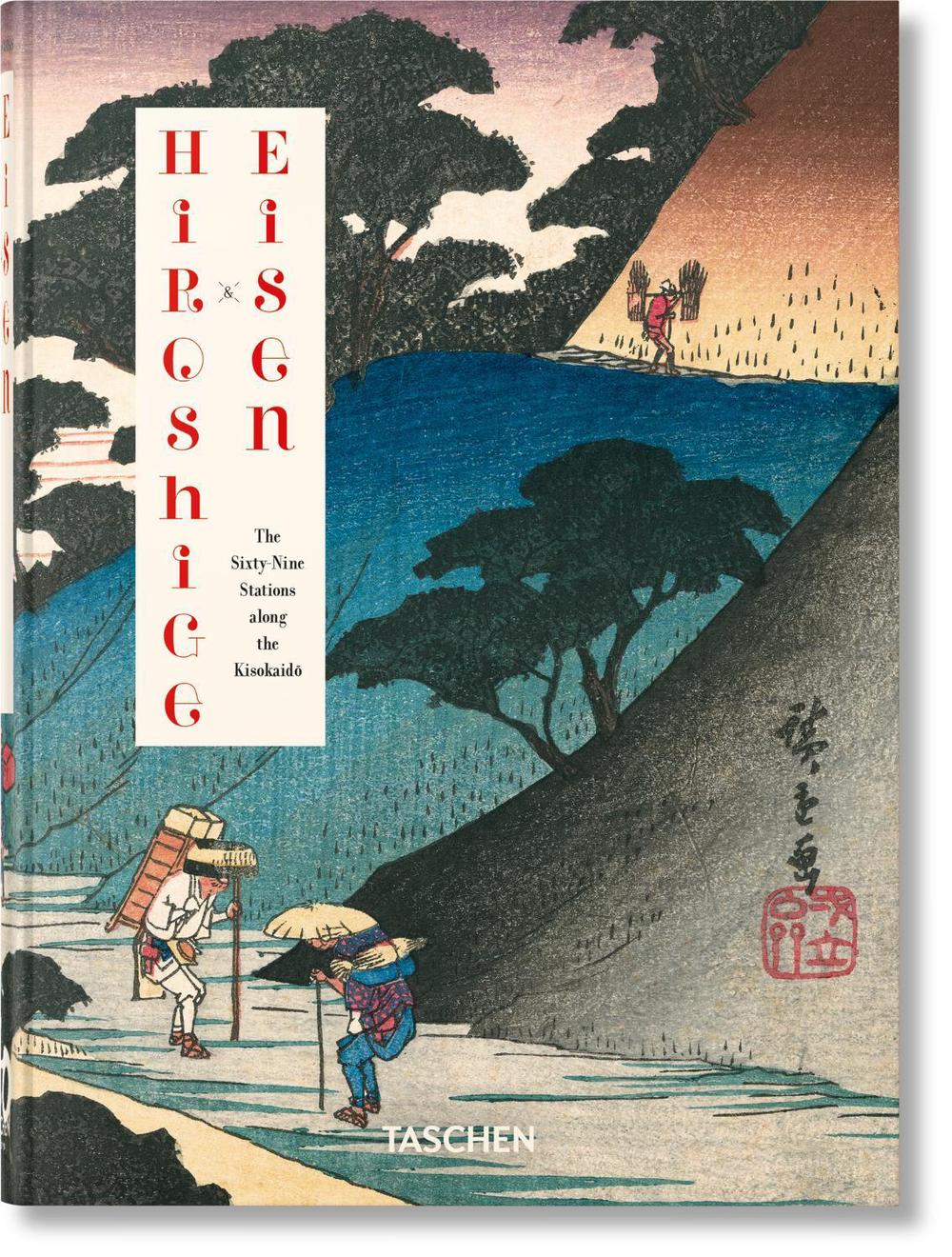 Hiroshige & Eisen. The Sixty-Nine Stations along the Kisokaido. 40th Ed., 9783836594875