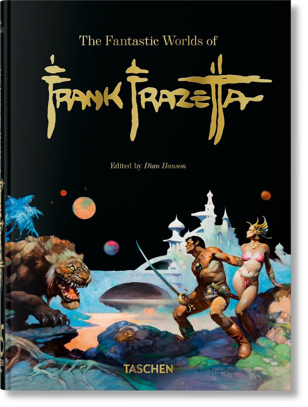 The Fantastic Worlds of Frank Frazetta. 45th Ed., 9783836597951