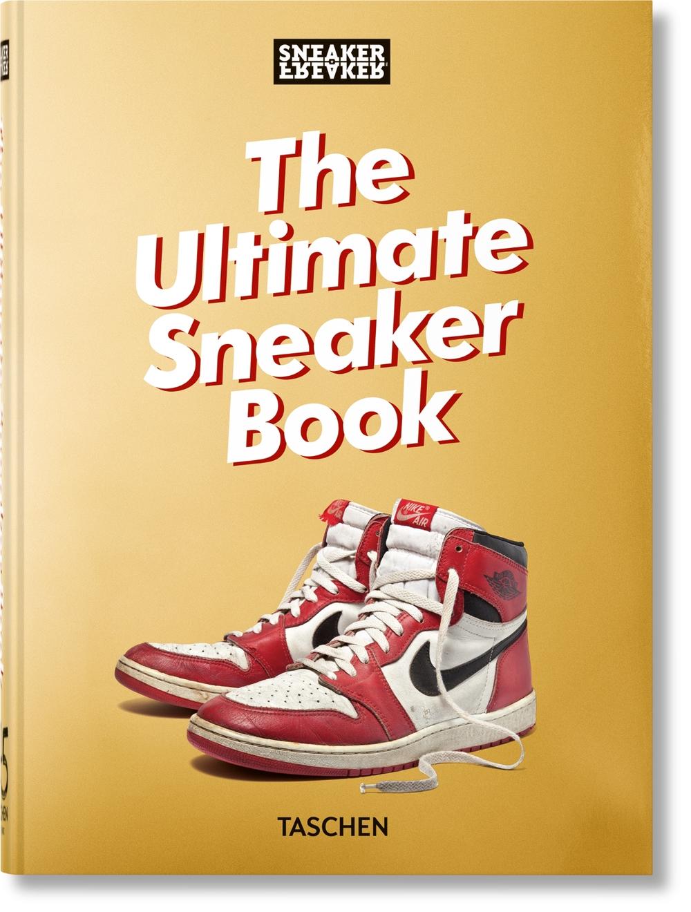Sneaker Freaker. The Ultimate Sneaker Book. 45th Ed., 9783836597982