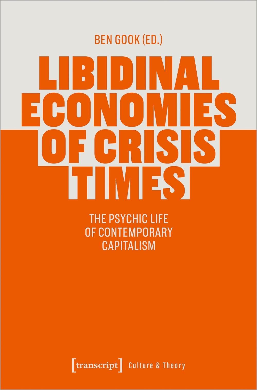 Libidinal Economies of Crisis Times, 9783837656855