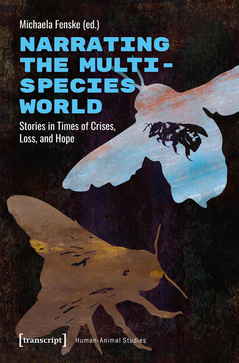 Narrating the Multispecies World by Michaela Fenske - ISBN: 9783837670561